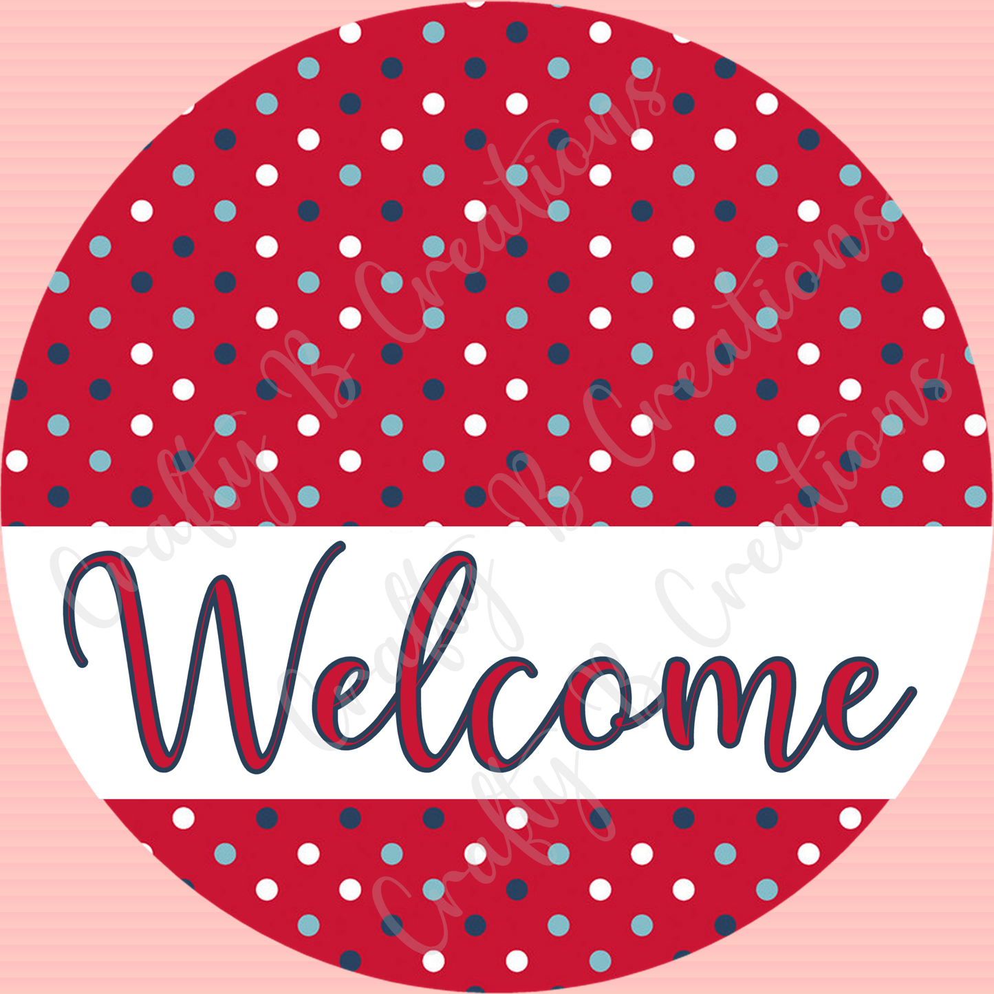 Red, White & Blue Polka Dot Welcome - PNG FILE DIGITAL DOWNLOAD